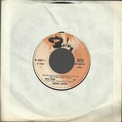 Petit Frère  (P. De La Noe - H. Aufray - G. Magenta) 2'59  /  C'est Tout Bon (Vline-Buggy - H. Aufray - J.P. Sabard) 2'41 (Tirage Limité)