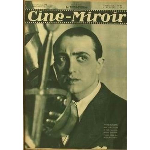 Cine Miroir N° 461 Du 02/02/1934 - 1-Andre Burgere Dans - Quelqu'un A Tue - 2- Harry Baur Dans Le Role De Jean Valjean - Des Miserables- Realise Par Raymond Bernard.