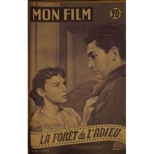 Mon Film N° 321 Du 15/10/1952 - La Foret De L'adieu Francoise Arnoul Jean Claude Pascal