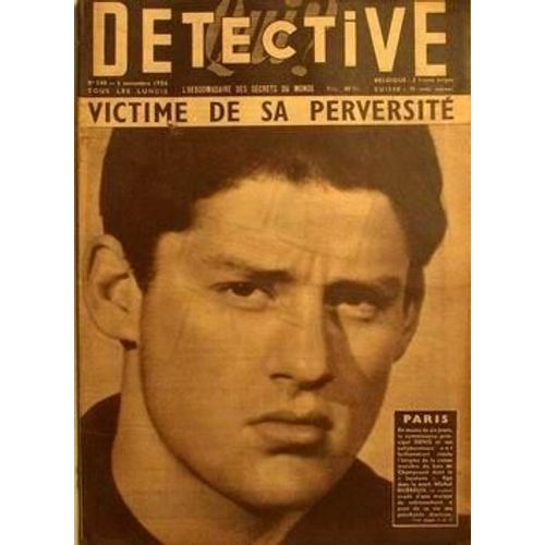 Qui Detective N° 540 Du 05/11/1956 - Paris - Victime De Sa Perversite - Bois De Champcueil - Michel Dubreuil. Le Commissaire Denis.