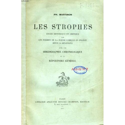 Les Strophes, Etude Critique Sur Les Formes De La Poesie Lyrique En France Depuis La Renaissance