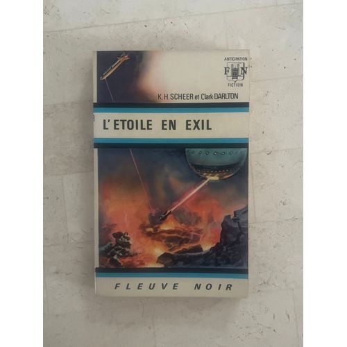 L’Étoile En Exil, Par K. H. Scheer & Clark Darlton 