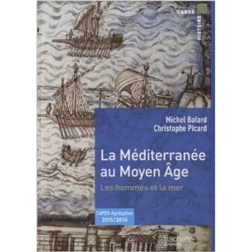 La Méditerranée Au Moyen Age - Les Hommes Et La Mer - Livre + Dvd