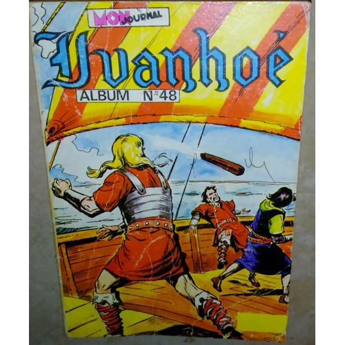 Ivanhoé N° Album 48 : Le Vieux De La Montagne, Les Loups De La Revanche...