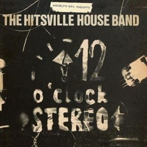 The Hitsville Houseband's 12 O'clock Stereo
