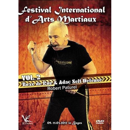 Festival International D'arts Martiaux : Boxe De Rue & Adac Self Defense - Vol. 2