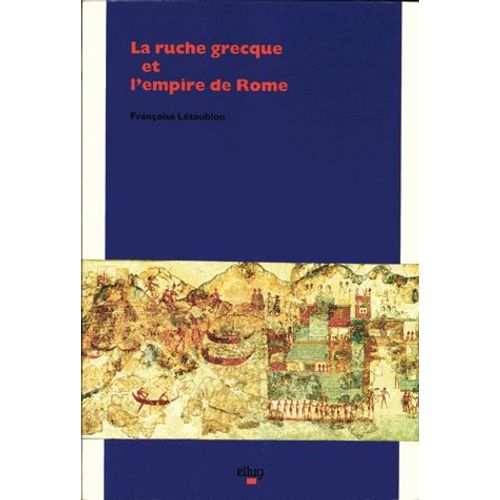 La Ruche Grecque Et L'empire De Rome
