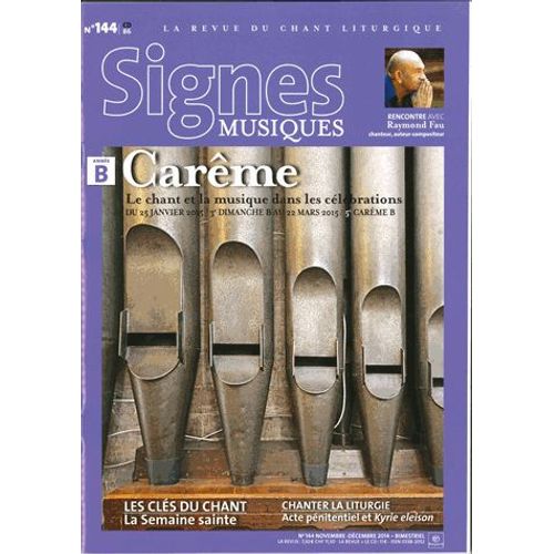 Signes Musiques N° 144, Novembre-Décembre 2014 - Carême - Le Chant Et La Musique Dans Les Célébrations