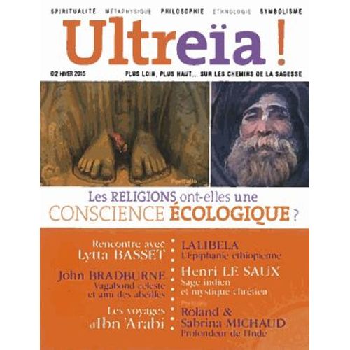 Ultreïa ! N° 2, Hiver 2015 - Les Religions Ont-Elles Une Conscience Écologique ?