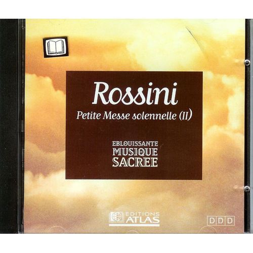 Rossini "Petite Messe Solennelle (Ii)" (Cd Atlas, Éblouissante Musique Sacrée, 1996)
