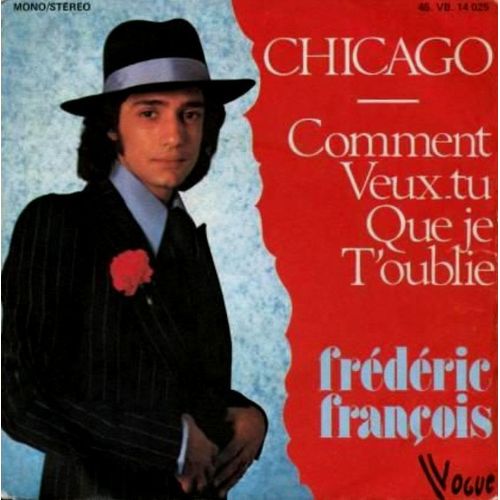 Chicago / Comment Veux-Tu Que Je T'oublie