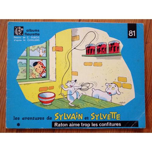 Sylvain Et Sylvette 81 Raton Aime Trop Les Confitures 