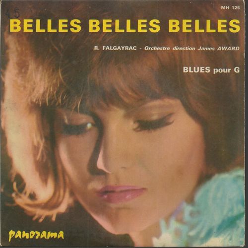 Belles, Belles, Belles (Vline Buggy - Claude François)  /  Blues Pour G. (S.B. Crisler)