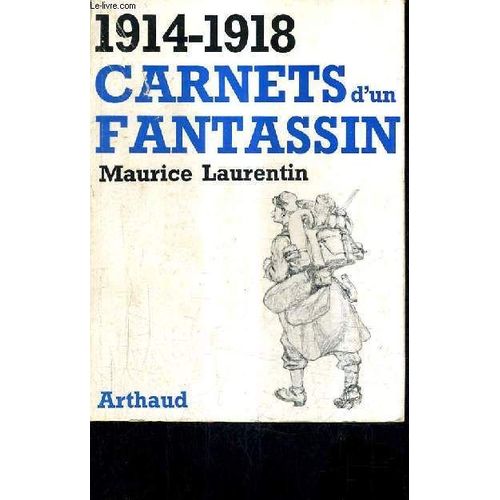 Carnets D'un Fantassin De 1914.