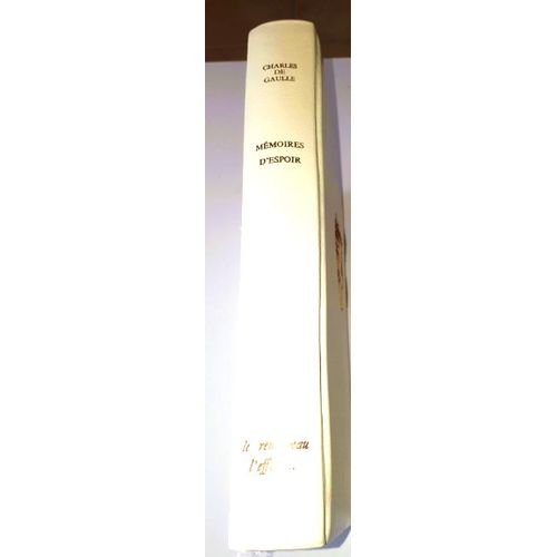 Mémoires D'espoir-Le Renouveau-L'effort-Charles De Gaulle-Club Français Des Bibliophiles 1981-22.5x28.5cm- 285 Pages -Reliure Blanche Avec Médaille Gravée