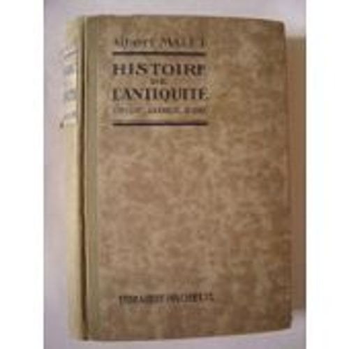 Histoire De L'antiquite L'orient-La Grèce-Rome - 1925 Librairie Hachette