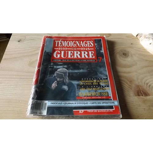 Témoignages De Guerre 1939 - 1945 N°7 