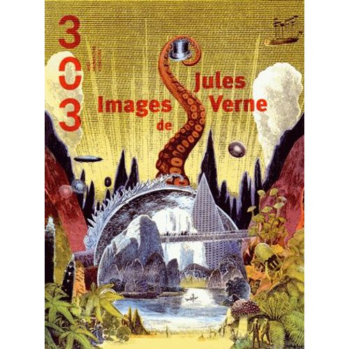 303 Arts Recherches Créations N° 134/2014 - Images De Jules Verne