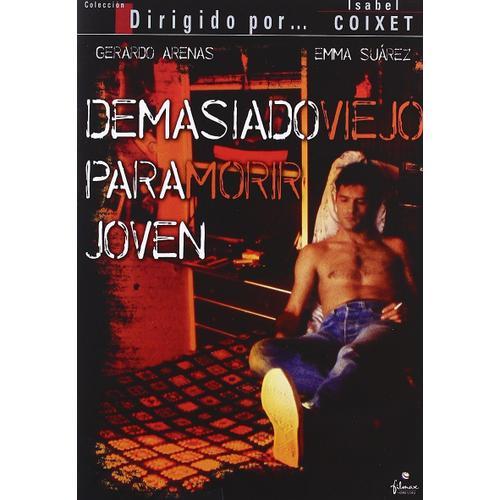 Demasiado Viejo Para Morir Joven 