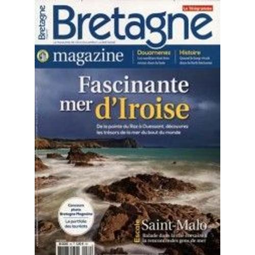 Bretagne Magazine 80 Fascinante Mer D'iroise/Quand Le Loup Vivait Dans La Forêt Bretonne/Escale St M