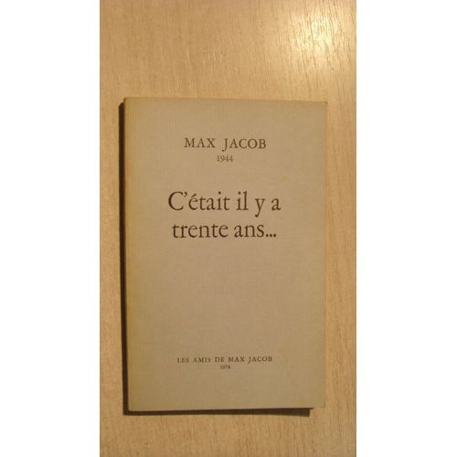 In Memoriam Max Jacob 1944 CÉtait Il Y A Trente Ans...