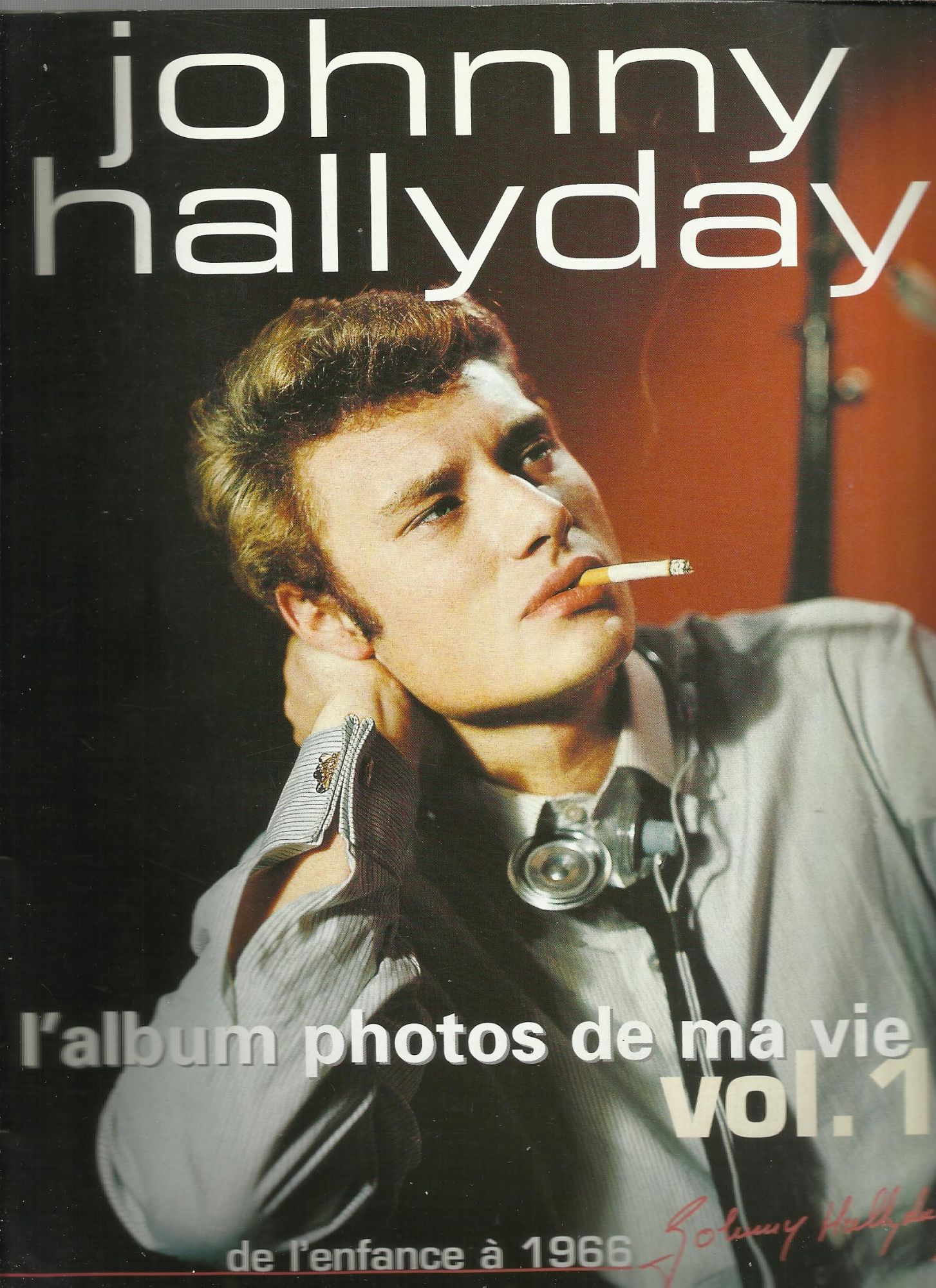 Johnny Hallyday N°1/L'album Photod De Ma Vie Vol.1  N° 1 : De L'enfance A 1966