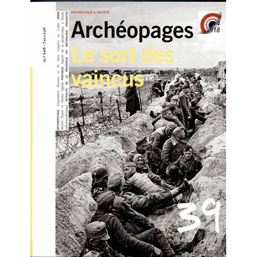 Archéopages N° 39, Octobre 2013 - Janvier 2014 - Le Sort Des Vaincus