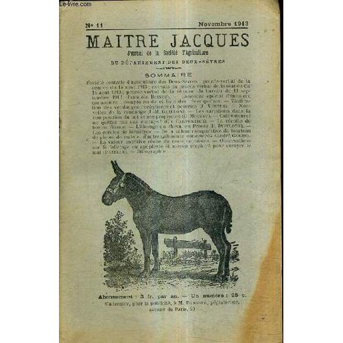 Maitre Jacques Journal De La Societe D'agriculture Du Departement Des Deux Sevres - N°11 Novembre 1913 -  L'élevage Du Cheval En Prusse - La Valeur Nutritive Réelle Du Marc De Raisins - ...