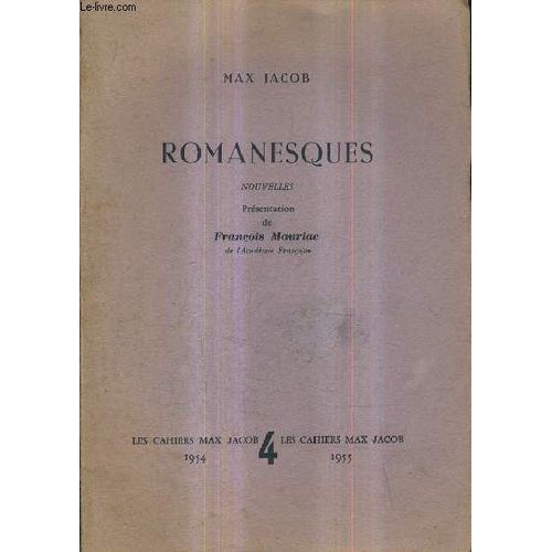 Romanesques - Nouvelles - Presentation De Francois Mauriac - Les Cahiers Max Jacob N°5 1954-1955.