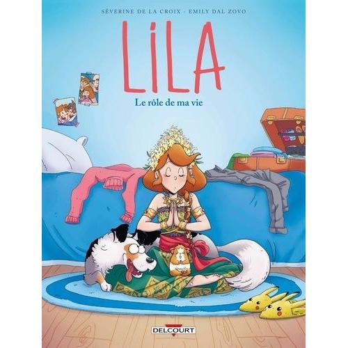 Lila Tome 8 - Le Rôle De Ma Vie