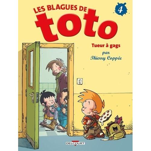 Les Blagues De Toto Tome 4 - Tueur À Gags