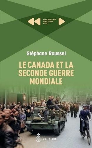 Le Canada Et La Seconde Guerre Mondiale