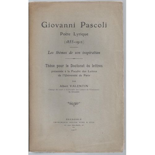 Giovanni Pascoli : Poète Lyrique ( 1855 - 1912 ) : Les Thèmes De Son Inspiration