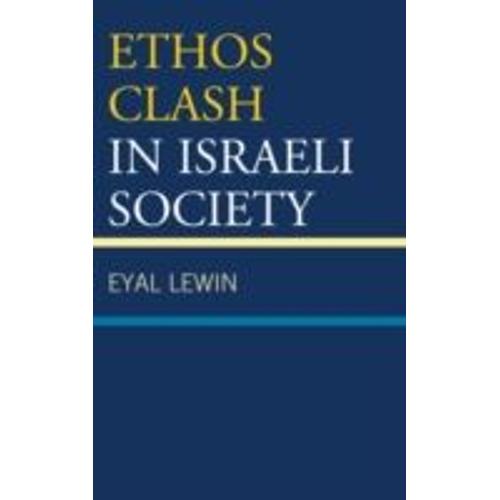 Ethos Clash In Israeli Society