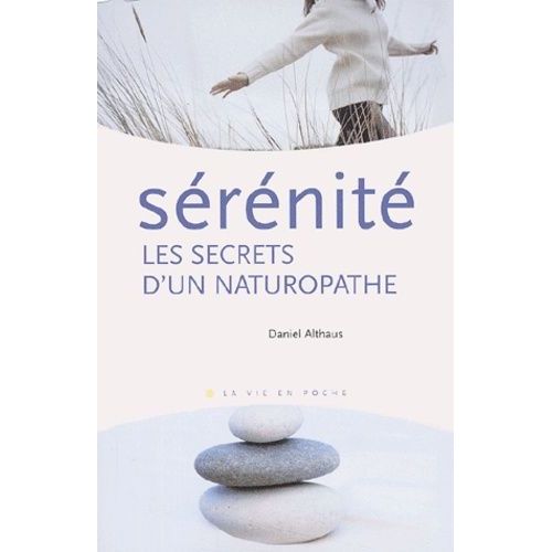 Les Secrets D'un Naturopathe - Mieux Être Et Mieux Vivre