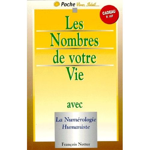 Les Nombres De Votre Vie Avec La Numérologie Humaniste