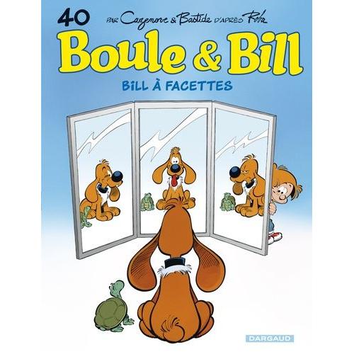 Boule & Bill Tome 40 - Bill À Facettes