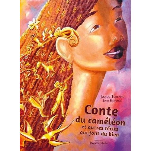 Conte Du Caméléon Et Autres Récits Qui Font Du Bien