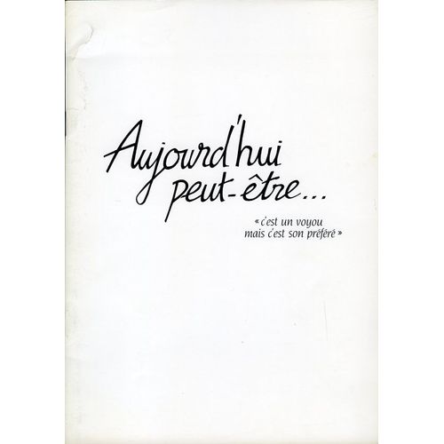 Aujourd'hui Peut-Être, Dossier De Presse, Jean-Louis Bertuccelli, Giulietta Masina, Veronique Silver