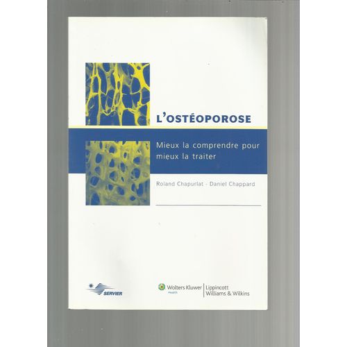 L'osteoporose, Mieux La Comprendre Pour Mieux La Traiter