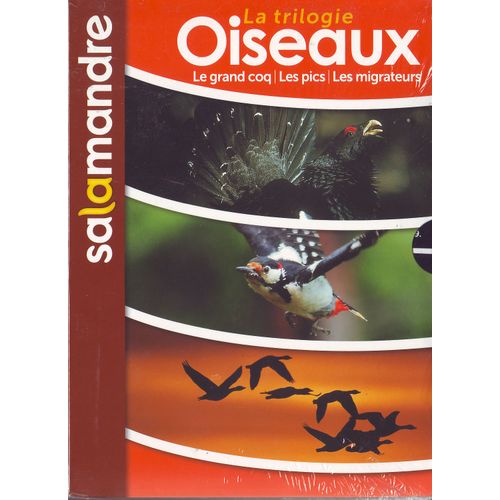 La Trilogie Oiseaux : Le Grand Coq, Les Pics, Les Migrateurs