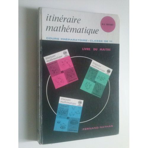 Itinéraire Mathématique - Cours Préparatoire. Classe De 11e. Livre Du Maître