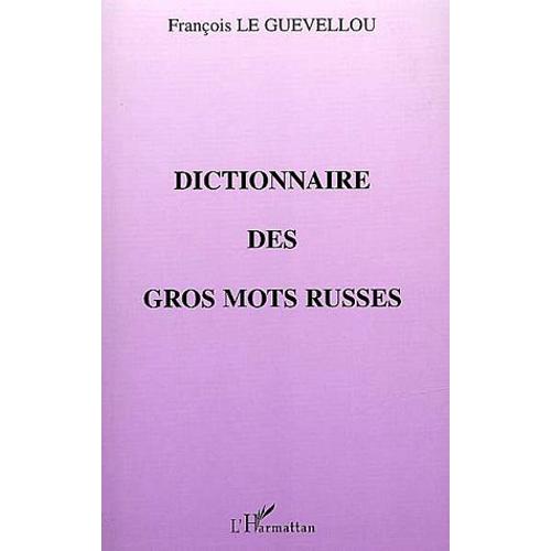 Dictionnaire Des Gros Mots Russes
