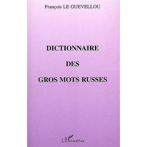 Dictionnaire Des Gros Mots Russes