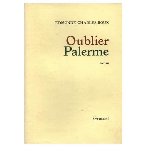 Oublier Palerme - Prix Goncourt 1966 / 1966 /  Charles-Roux, Edmonde