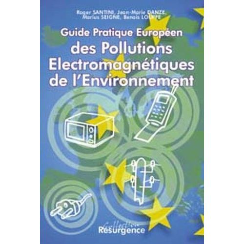 Guide Pratique Européen Des Pollutions Électromagnétiques De L'environnement