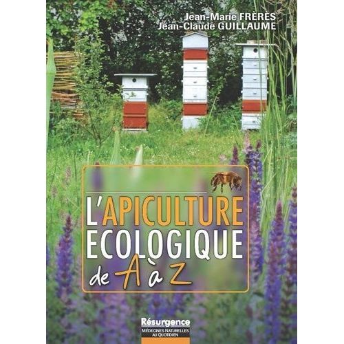 L'apiculture Écologique De A À Z