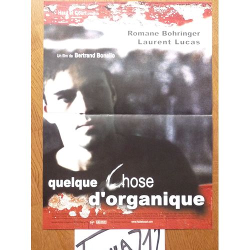 Quelque Chose D'organique De Bertrand Bonello Avec Laurent Lucas, Romane Bohringer - Affiche Originale Du Film Format 40 Cm X 60 Cm