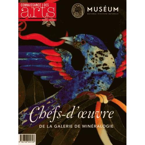 Connaissance Des Arts Hors-Série N° 649 - Chefs-D'oeuvre De La Galerie De Minéralogie