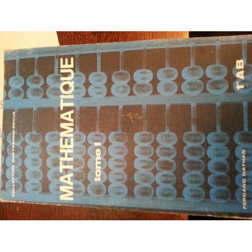 Mathématiques - Queysanne / Revuz - 1ère Ab - Tome 1